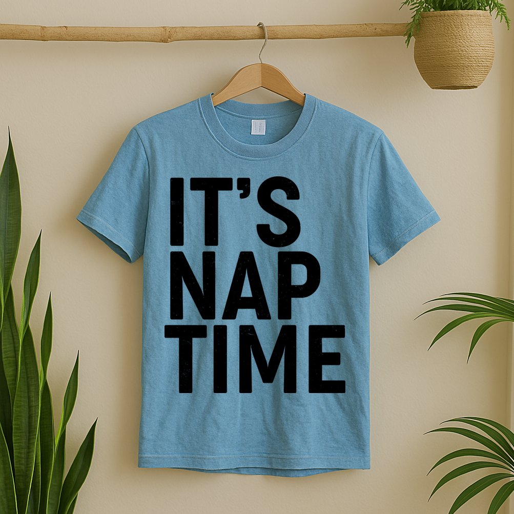It's Nap Time T-Shirt