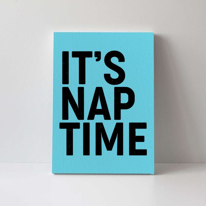 It's Nap Time Canvas