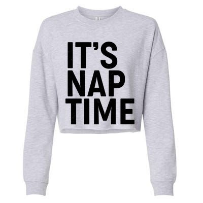 It's Nap Time Cropped Pullover Crew