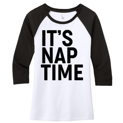 It's Nap Time Women's Tri-Blend 3/4-Sleeve Raglan Shirt