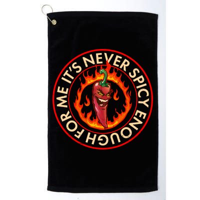 It's Never Spicy Enough For Me Evil Hot Chili Pepper Golf Towel