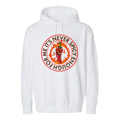 It's Never Spicy Enough For Me Evil Hot Chili Pepper Garment-Dyed Fleece Hoodie