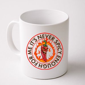 It's Never Spicy Enough For Me Evil Hot Chili Pepper Coffee Mug