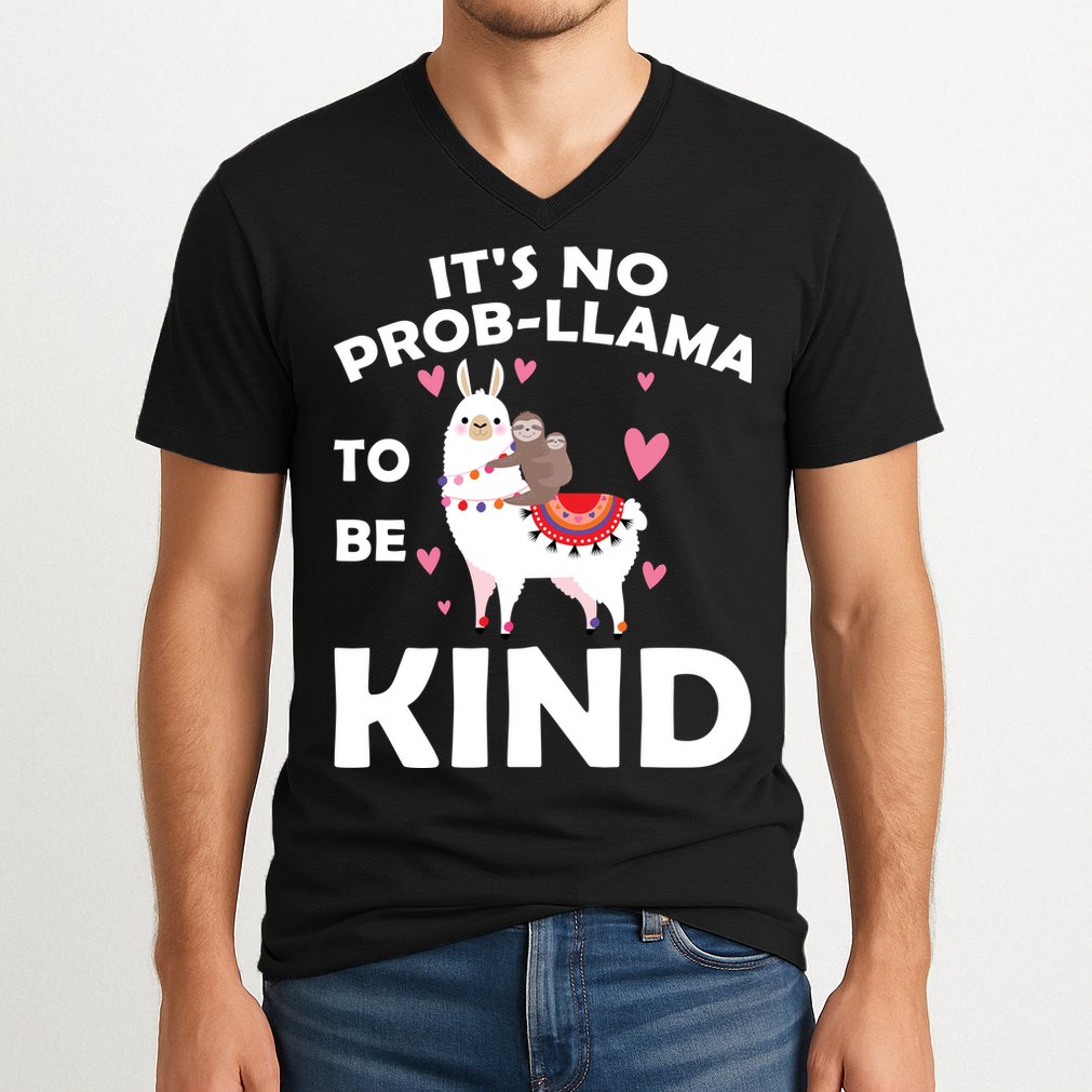 Its No Prob-Lama To Be Kind V-Neck T-Shirt
