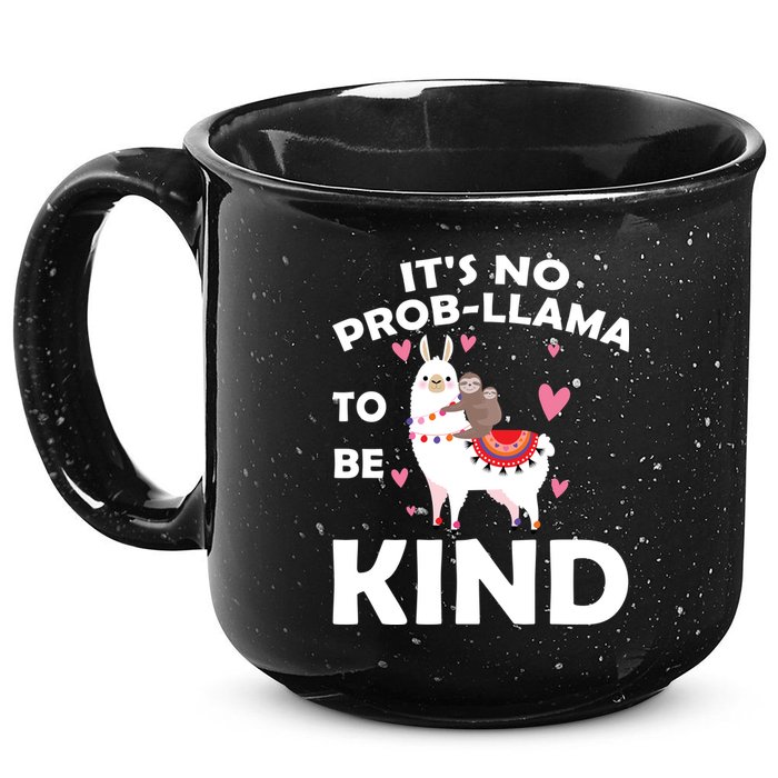 Its No Prob-Lama To Be Kind 15oz Campfire Ceramic Mug