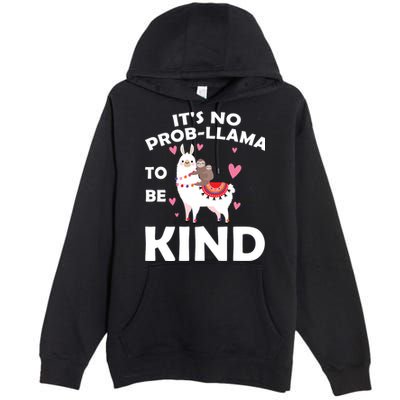 Its No Prob-Lama To Be Kind Premium Pullover Hoodie