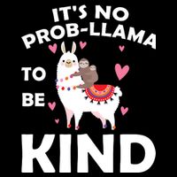 Its No Prob-Lama To Be Kind Baby Bodysuit