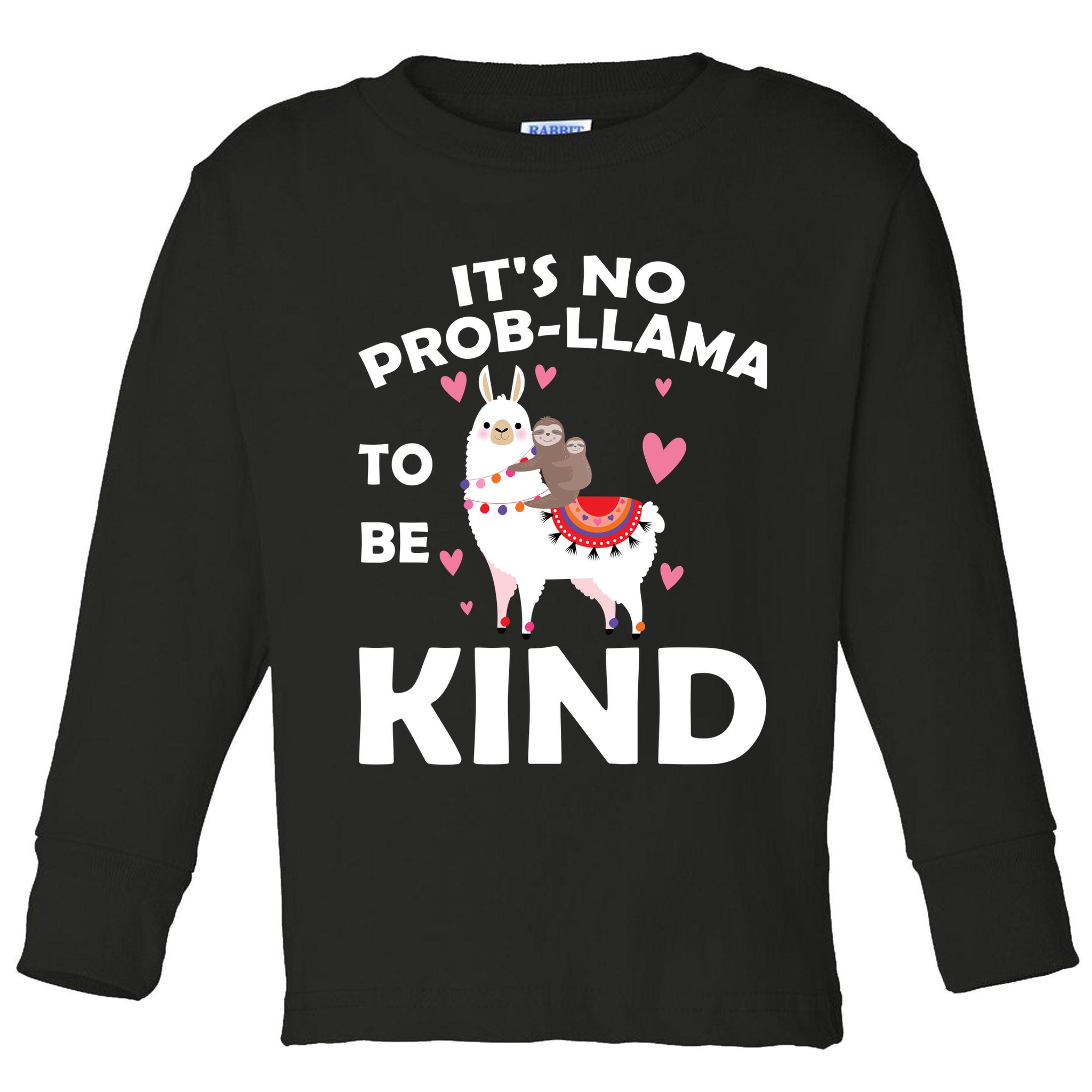 Its No Prob-Lama To Be Kind Toddler Long Sleeve Shirt