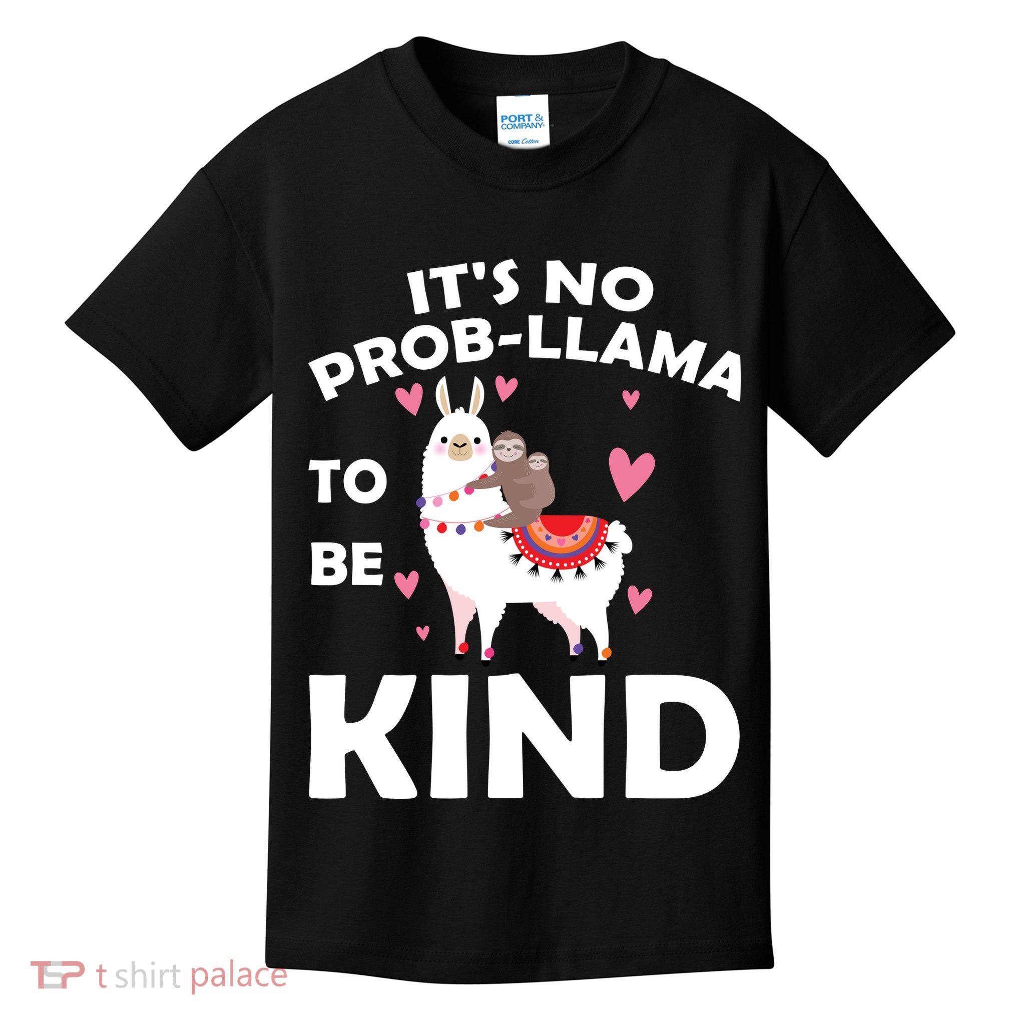 Its No Prob-Lama To Be Kind Kids T-Shirt