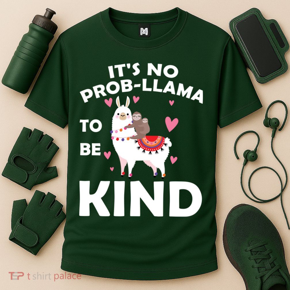 Its No Prob-Lama To Be Kind Performance Shirt