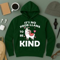 Its No Prob-Lama To Be Kind Hoodie