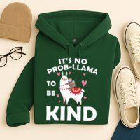 Its No Prob-Lama To Be Kind Hoodie