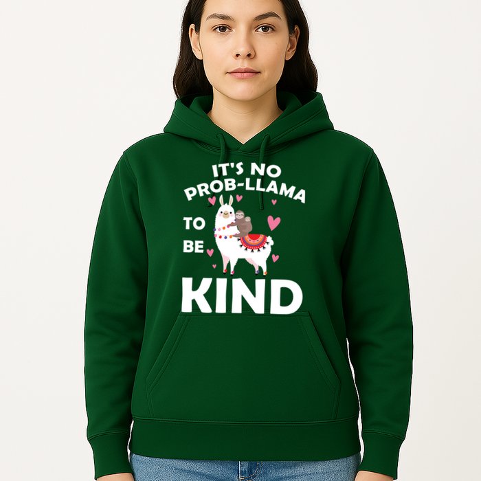 Its No Prob-Lama To Be Kind Hoodie