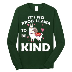 Its No Prob-Lama To Be Kind Long Sleeve Shirt