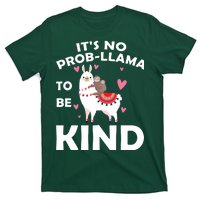 Its No Prob-Lama To Be Kind T-Shirt