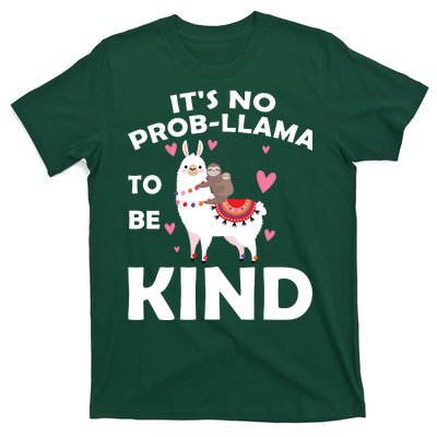 Its No Prob-Lama To Be Kind T-Shirt