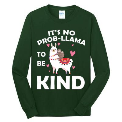 Its No Prob-Lama To Be Kind Tall Long Sleeve T-Shirt