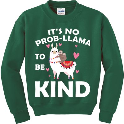 Its No Prob-Lama To Be Kind Kids Sweatshirt