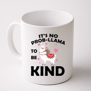 Its No Prob-Lama To Be Kind Coffee Mug