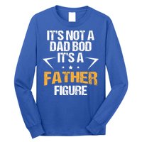 It's Not A Dad Bod Fathers Day Funny  Long Sleeve Shirt