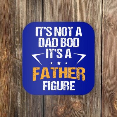 It's Not A Dad Bod Fathers Day Funny  Coaster