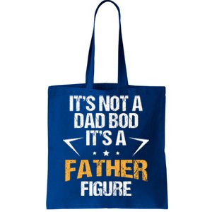 It's Not A Dad Bod Fathers Day Funny  Tote Bag