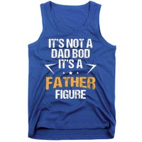 It's Not A Dad Bod Fathers Day Funny  Tank Top