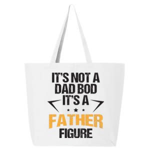 It's Not A Dad Bod Fathers Day Funny  25L Jumbo Tote