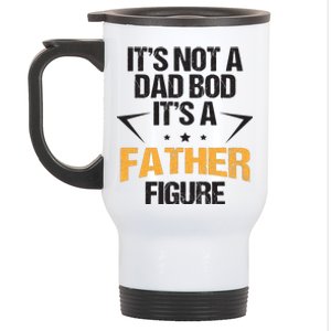 It's Not A Dad Bod Fathers Day Funny  Stainless Steel Travel Mug