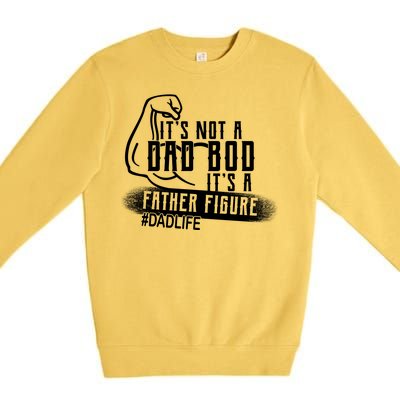 It's Not A Dad Bod Its A Father Figure Premium Crewneck Sweatshirt