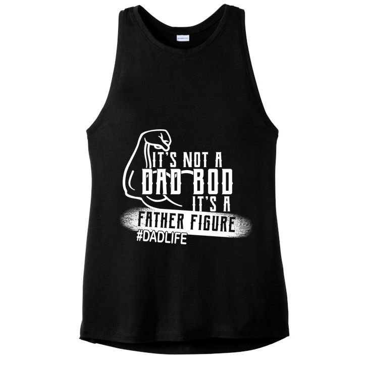 It's Not A Dad Bod Its A Father Figure Ladies PosiCharge Tri-Blend Wicking Tank