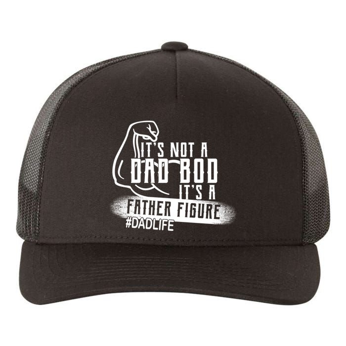 It's Not A Dad Bod Its A Father Figure Yupoong Adult 5-Panel Trucker Hat