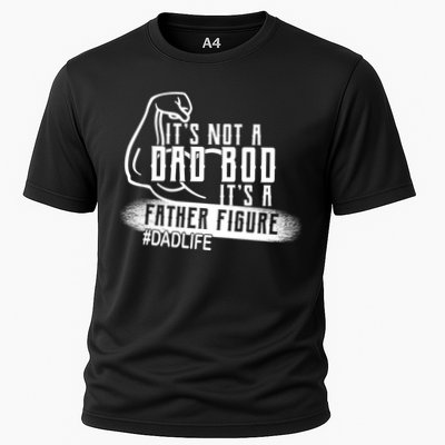 It's Not A Dad Bod Its A Father Figure Performance Shirt