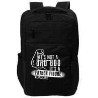 It's Not A Dad Bod Its A Father Figure Impact Tech Backpack