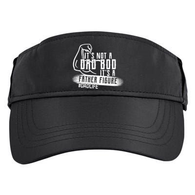 It's Not A Dad Bod Its A Father Figure Adult Drive Performance Visor