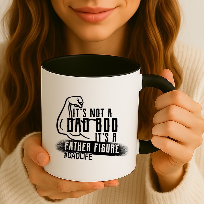 It's Not A Dad Bod Its A Father Figure Mug