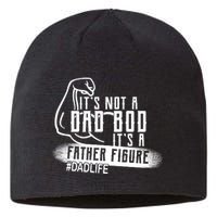 It's Not A Dad Bod Its A Father Figure Sustainable Beanie