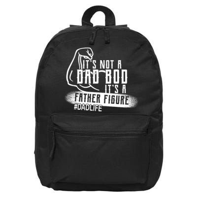 It's Not A Dad Bod Its A Father Figure 16 in Basic Backpack