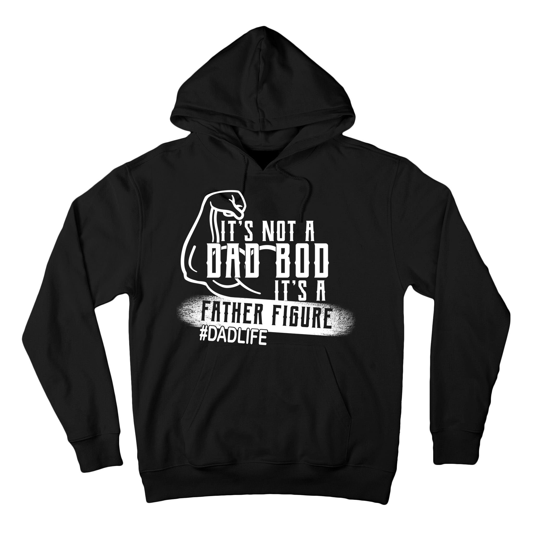 It's Not A Dad Bod Its A Father Figure Tall Hoodie