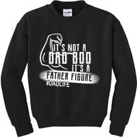 It's Not A Dad Bod Its A Father Figure Kids Sweatshirt