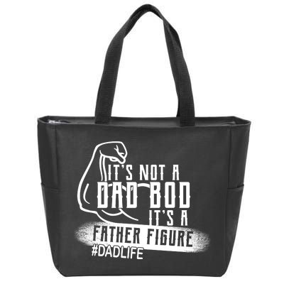 It's Not A Dad Bod Its A Father Figure Zip Tote Bag