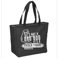It's Not A Dad Bod Its A Father Figure Zip Tote Bag