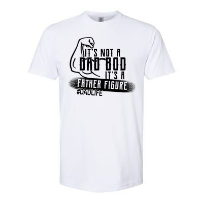 It's Not A Dad Bod Its A Father Figure Softstyle® CVC T-Shirt