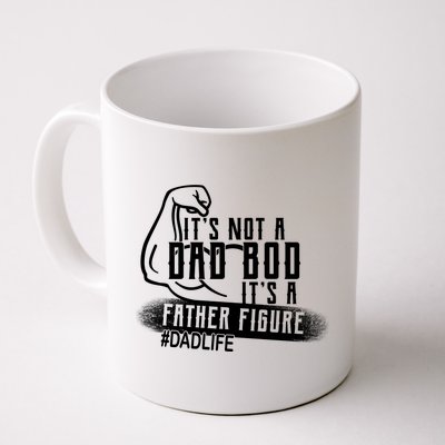 It's Not A Dad Bod Its A Father Figure Coffee Mug