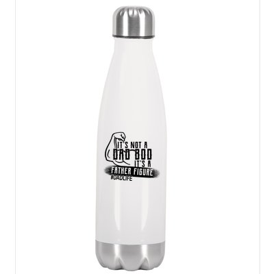 It's Not A Dad Bod Its A Father Figure Stainless Steel Insulated Water Bottle