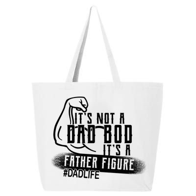 It's Not A Dad Bod Its A Father Figure 25L Jumbo Tote