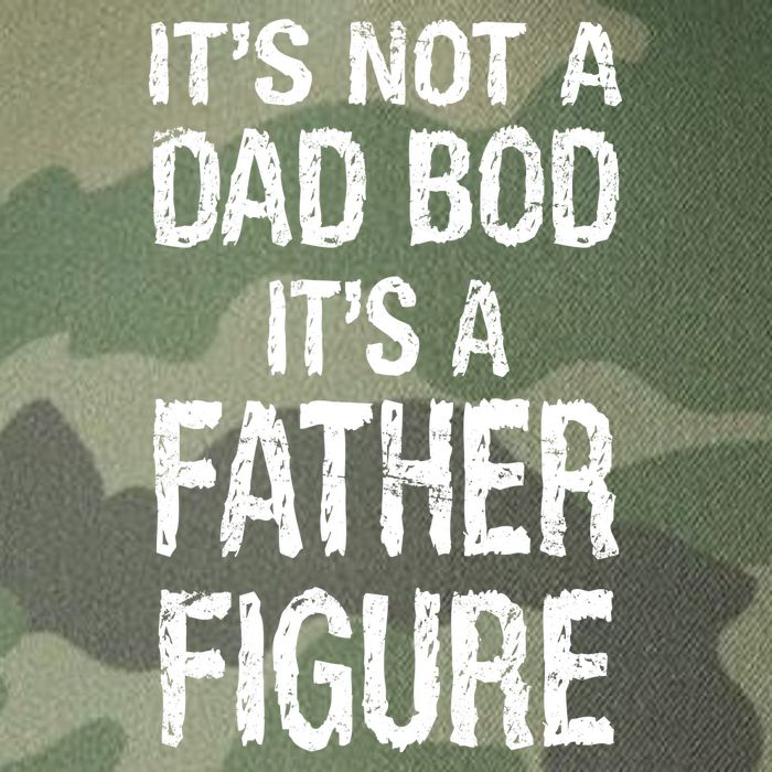 It's Not A Dad Bod Its A Father Figure Fathers Day Legacy Tie Dye Trucker Hat
