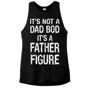 It's Not A Dad Bod Its A Father Figure Fathers Day Ladies PosiCharge Tri-Blend Wicking Tank