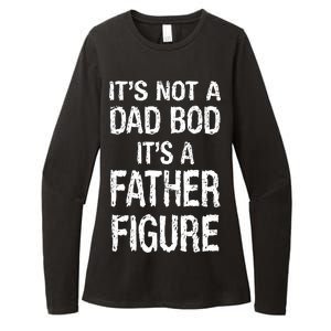 It's Not A Dad Bod Its A Father Figure Fathers Day Womens CVC Long Sleeve Shirt