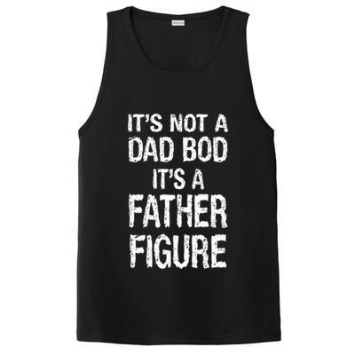 It's Not A Dad Bod Its A Father Figure Fathers Day PosiCharge Competitor Tank